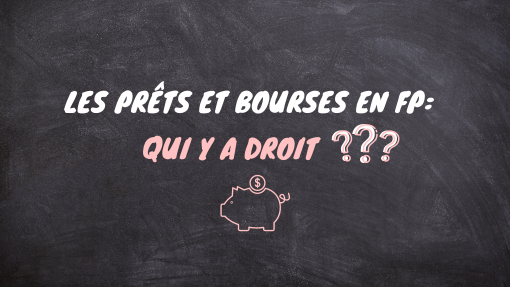 Prêts et bourses en FP : ce qu’il faut savoir